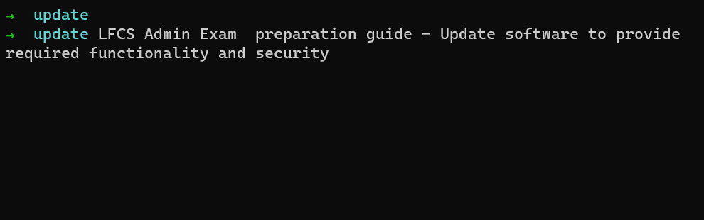 LFCS Admin Exam  preparation guide - Update software to provide required functionality and security
